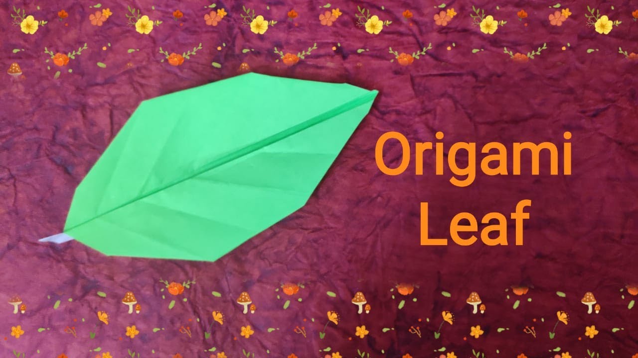 How to make a paper leaf Origami YouTube