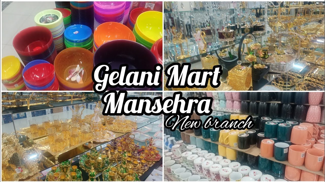Gelani Mart Mansehra | Whats New on Galani Mart Mansehra Branch | Shopping vlog