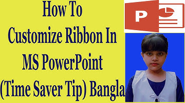 How To Customize Ribbon In MS PowerPoint (Time Saver Tip) Bangla