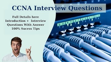 CCNA Interview Questions and Answers