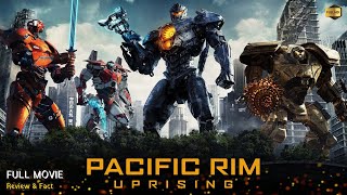 Pacific Rim Uprising Full Movie In English | New Hollywood Movie | Review & Facts
