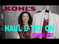 Kohls Haul & Try On - Over 50!  Fall 2020