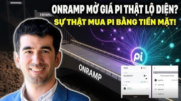 PI NETWORK CHÍNH THỨC MỞ BÁN BẰNG TIỀN THẬT (ONRAMP), CẢNH BÁO LỪA ĐẢO MẤT VÍ TẠI VIỆT NAM