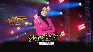 SEBUJUR BANGKAI - MRP Project | ARKHALIA (Live Session MRP Project)