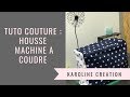 Tuto couture : coudre une housse de machine à coudre