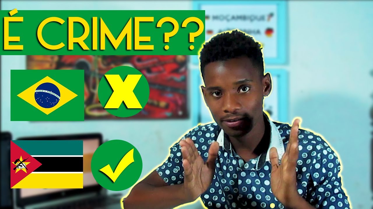 04 Hábitos MOÇAMBICANOS que são CRIME no BRASIL
