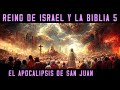 ISRAEL Y LA BIBLIA 5: El Apocalipsis de San Juan (Documental Historia)