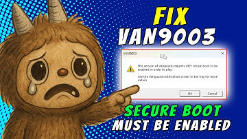 ✅ Fix VAN9003 Vanguard Error in Valorant – UEFI Secure Boot Required | 2025 Easy Fix