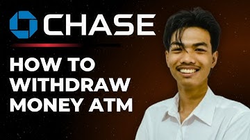 How to Withdraw Cash from Chase ATM