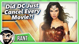 Did DC Just Cancel Every Movie?! Fire Henry Cavill AGAIN? - Rant