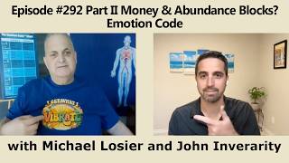 Episode #292 Part II Money & Abundance Blocks Emotion Code