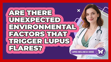 Are There Unexpected Environmental Factors That Trigger Lupus Flares? - Lupus Wellness Guide