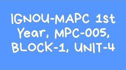 MPC 005, BLOCK-1, UNIT-4 #mapc 1st Year