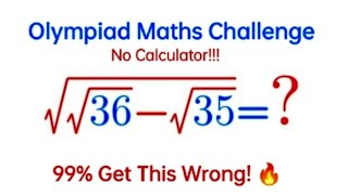 Only Geniuses Can Solve This 😳 | √(√36 − √35) = ? | nocalculator! #simplification #mathstricks  screenshot 2