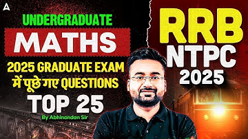 RRB NTPC Undergraduate Maths Classes 2025 | NTPC Maths Previous Year Questions | By Abhinandan Sir