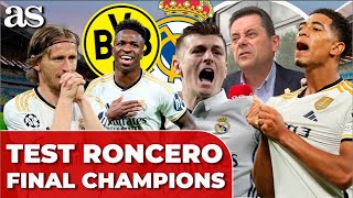 RONCERO TEST FINAL CHAMPIONS: PRONÓSTICO, XI DEL MADRID, MVP... | Real Madrid  Borussia Dortmund