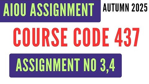 AIOU Code 437 Islamic Studies (Elective) (اسلامیات اختیاری) Solved Assignment No.3 & 4 Autumn2025 BA