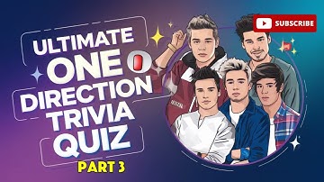 Ultimate One Direction Trivia Quiz: Part 3 – The Challenge Continues! | The Trivia Showdown
