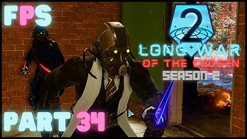 Break The Cycle | XCOM 2 LWOTC Season 2 Part 34 - Foreman Plays Stuff