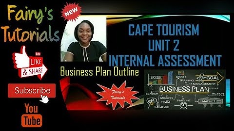 Business Plan Outline | CAPE Tourism Unit 2 | Internal Assessment (IA).