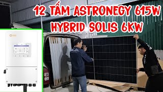 Bàn Giao Combo Điện Mặt Trời Với Hybrid Solis 6Kw Và 12 Tấm Astronegy 615W
