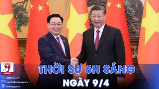 Thời sự 6h sáng 9\/4. Việt Nam - Trung Quốc tăng cường kết nối giao thông  - VNews