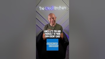 You Can Add Yourself As An Authorized User On Your AMEX