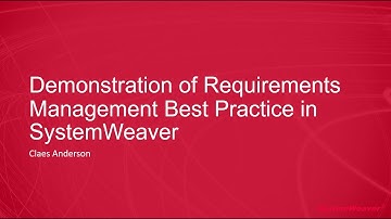 Demonstration of Requirements Management Best Practice in SystemWeaver