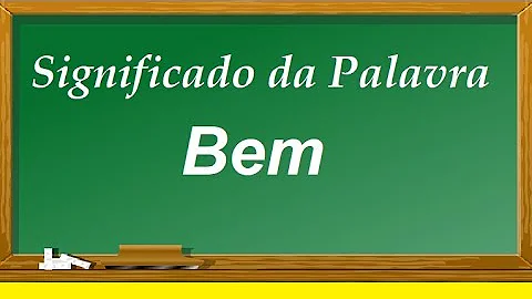 Como classificar a palavra bem?