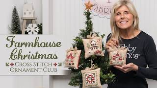 Introducing: Farmhouse Christmas Cross Stitch Ornament Club | Shabby Fabrics