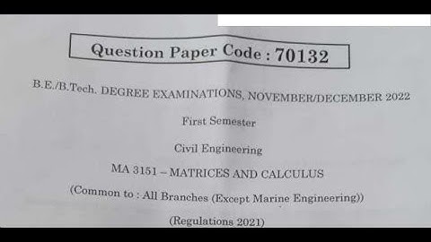 #MA3151, Matrices and Calculus - QP Code 70132 Anna University Question Paper  NOV DEC 22 - solved