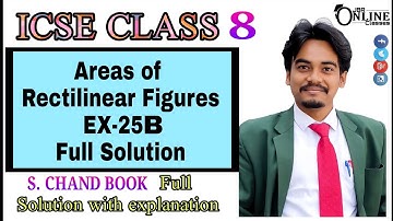 ICSE CLASS 8 EX-25B AREA OF RECTILINEAR FIGURES || S CHAND BOOK OF SCHOOL || JBR ONLINE CLASSES