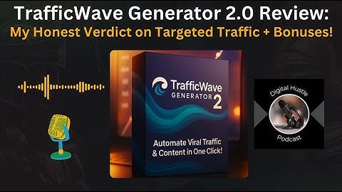 TrafficWave Generator 2.0 Review My Honest Verdict on Targeted Traffic + Bonuses!