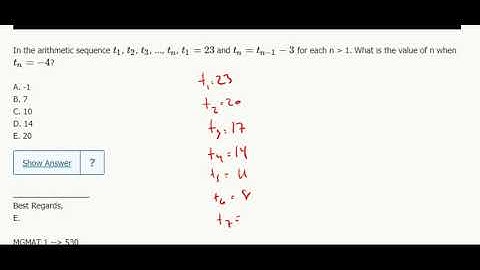 Sequences 1- In the arithmetic sequence t1, t2, t3, ..., tn, t1=23 and tn=tn−1−3 for each ...