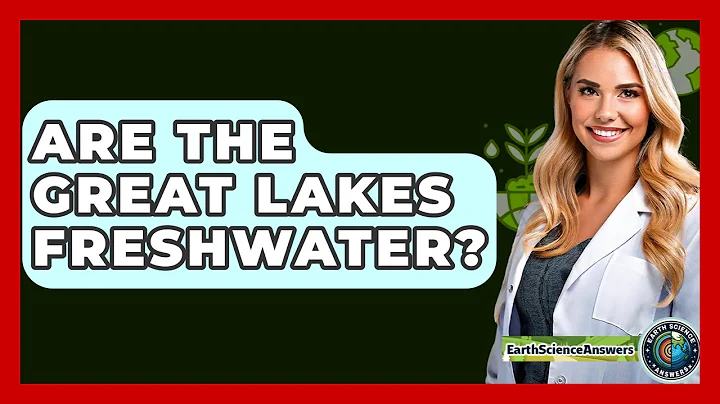 Are The Great Lakes Freshwater? - Earth Science Answers