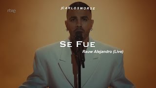 Rauw Alejandro - Se Fue (Live Lyrics)