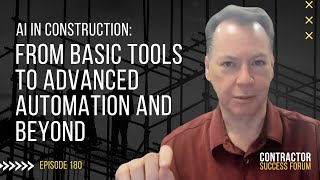 AI in Construction: From Basic Tools to Advanced Automation and Beyond