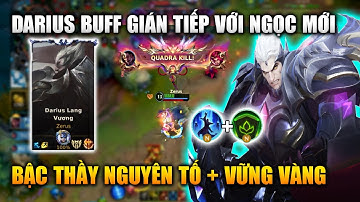 Wild Rift | Darius Buff Gián Tiếp Với Ngọc Bậc Thầy Nguyên Tố + Vững Vàng Tốc Chiến