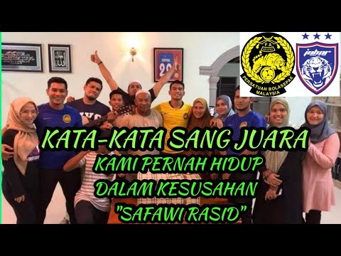 Inilah Kata Kata Sang Juara Safawi Rasid Yang Membuatkan Dia