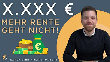 Wie hoch ist die höchste Rente?