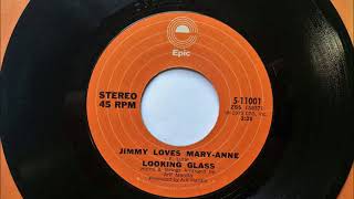Jimmy Loves Mary Anne , Looking Glass , 1973 chords