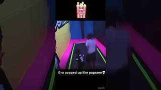 Bro popped up like popcorn💀 #funny #popcorn