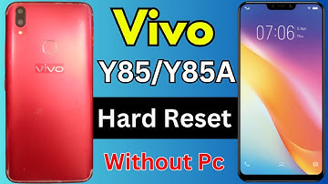 Vivo Y85/Y85A Hard Reset, Screen Pattern, Password Unlock Without Pc
