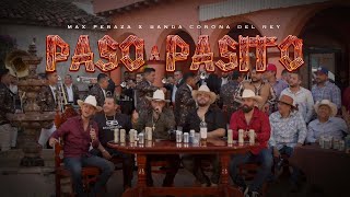 Max Peraza x Banda Corona del Rey - Paso A Pasito (Video Oficial)