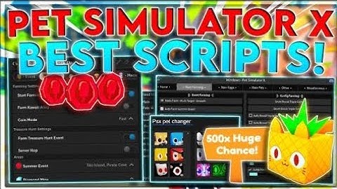 [🍍SUMMER] Pet Simulator X Script Hack - Fast Auto Farm + Popsicles - TREASURE HUNT - PASTEBIN 2023
