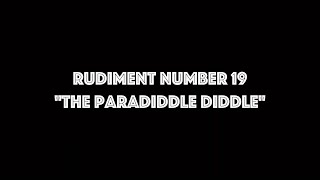 Rudiment 19 The Paradiddle Diddle