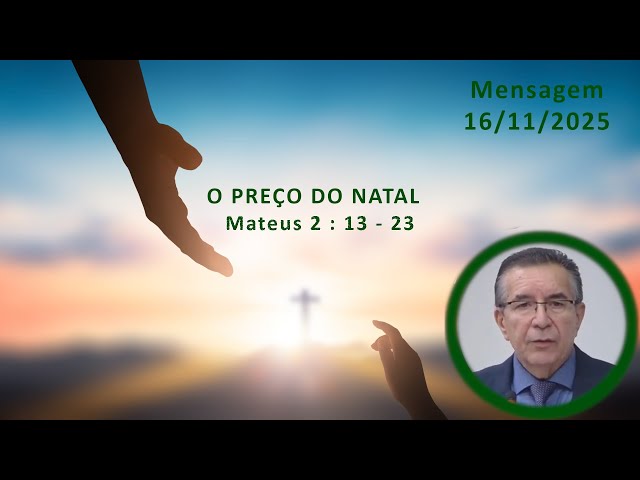 Pregação (O preço do natal) - 16/11/2025