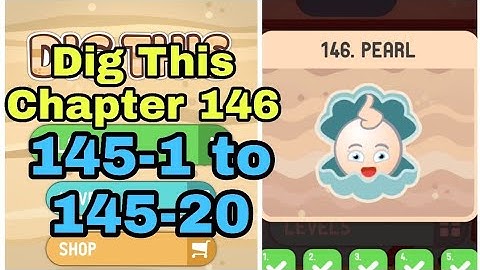 Dig This 146-1 to 146-20 Chapter 146 PEARL All Levels Walkthrough Solutions