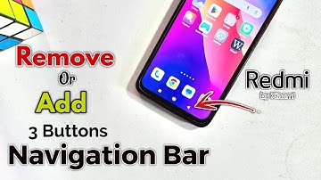 How to Get/Remove 3 Buttons Navigation Bar on Any Redmi Phone