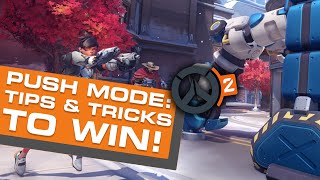 Overwatch 2 Push Mode Guide | Tips & Tricks For Overwatch 2 Newbies!
